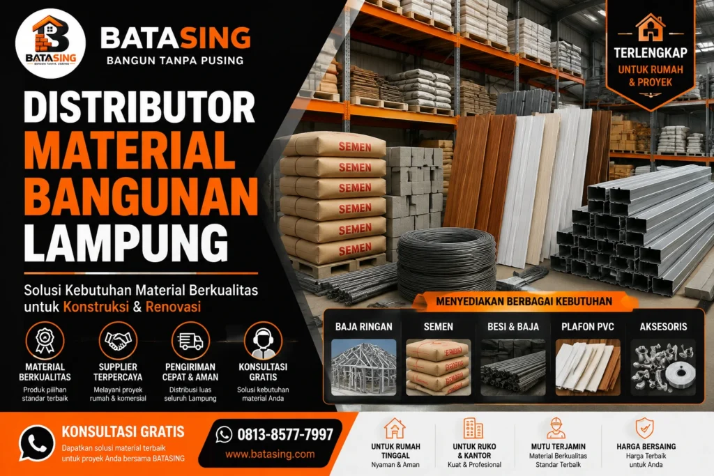 Distributor material bangunan Lampung untuk kebutuhan konstruksi dan renovasi bersama BATASING